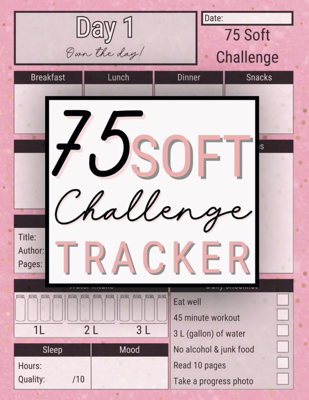 75 Soft Challenge Tracker: Daily Journal for Women to Empower Mind, Body, and Spirit in Less Than 3 Months Paperback  March 4, 2025
